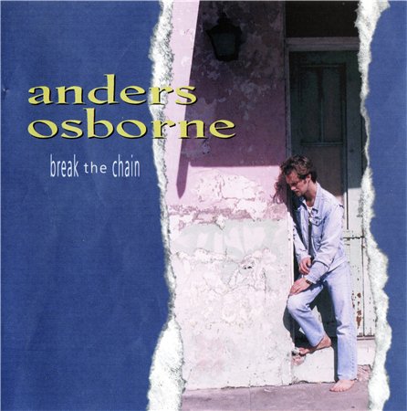 Anders Osborne - Break The Chain (1994)