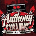 Anthony Cullins - Hittin' All Cylinders (2017)