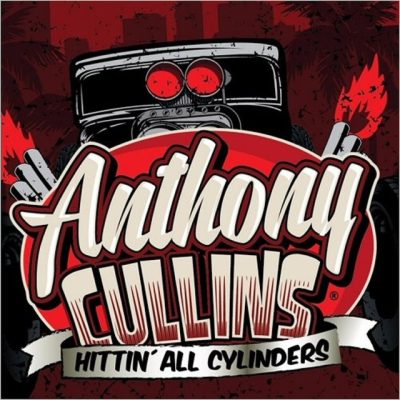 Anthony Cullins - Hittin' All Cylinders (2017)