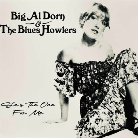 Big Al Dorn & The Blues Howlers - She's The One For Me (2025)