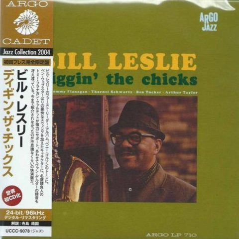 Bill Leslie - Diggin' the Chicks (1962/2004)