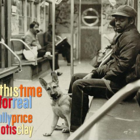 Billy Price & Otis Clay - This Time For Real (2015)