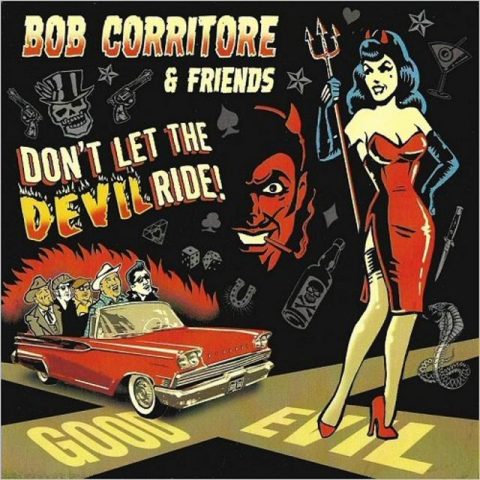 Bob Corritore & Friends - Don't Let The Devil Ride! (2018)