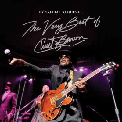 Chuck Brown - By Special Request - the Very Best of Chuck Brown (2018)