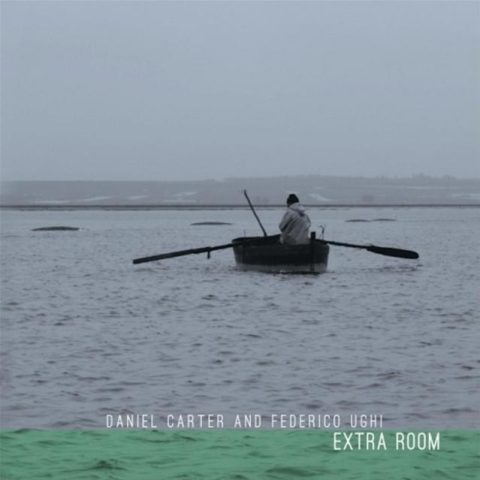 Daniel Carter and Federico Ughi - Extra Room (2015)