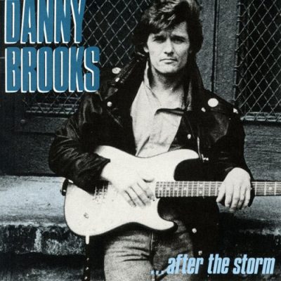 Danny Brooks - After the Storm (2015)
