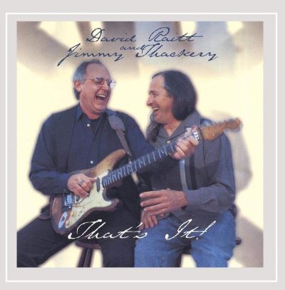 David Raitt & Jimmy Thackery - That's It (2000)