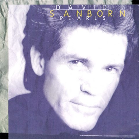 David Sanborn - Pearls (1995)