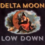 Delta Moon - Low Down (2015)