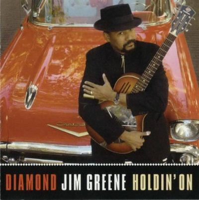 Diamond Jim Greene - Holdin' On (2006)