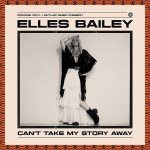 Elles Bailey - Can't Take My Story Away (2026)