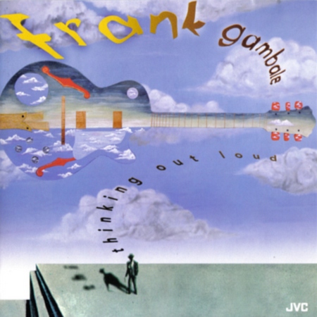 Frank Gambale - Thinking Out Loud (1995)