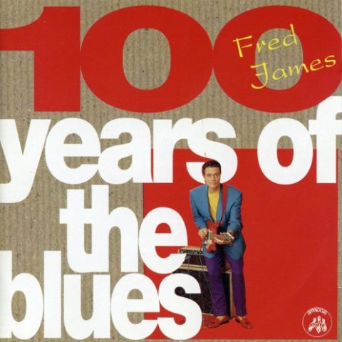 Fred James - 100 Years Of The Blues (1994)