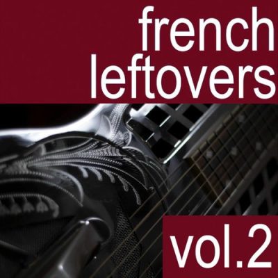 French Leftovers - French Leftovers Vol. 2 (2025)