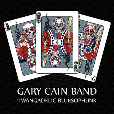 Gary Cain Band - Twangadelic Bluesophunk (2017)
