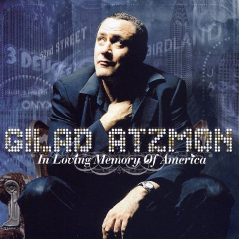 Gilad Atzmon - In Loving Memory of America (2009)