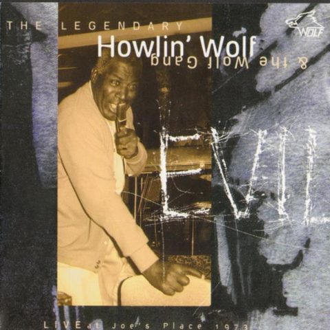 Howlin' Wolf & the Wolf Gang - Evil - Live At Joe's Place 1973 (1995)
