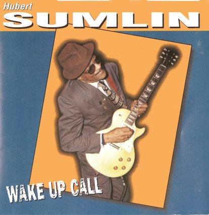 Hubert Sumlin - Wake Up Call (2004)