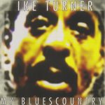 Ike Turner - My Bluescountry (1996)