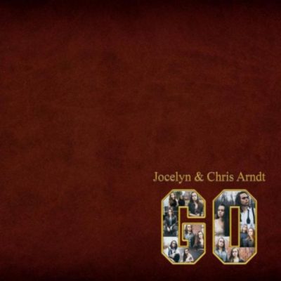 Jocelyn and Chris Arndt - Go (2017)