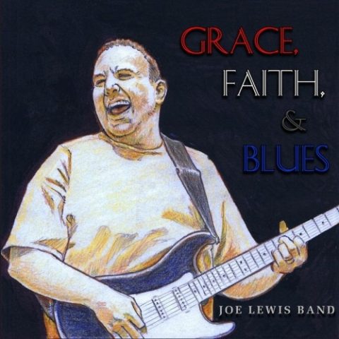 Joe Lewis Band - Grace, Faith, & Blues (2015)