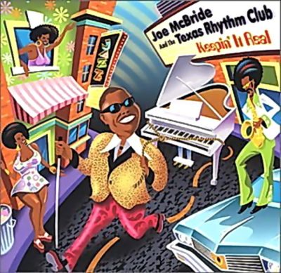 Joe McBride & The Texas Rhythm Club - Keepin' It Real (2002)