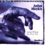John Hicks - A Billy Strayhorn Songbook: Something To Live For (1998)