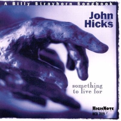 John Hicks - A Billy Strayhorn Songbook: Something To Live For (1998)