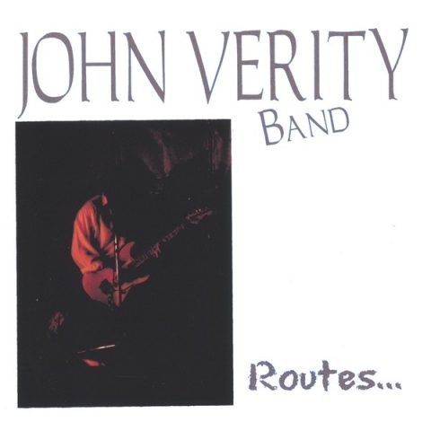 John Verity Band - Routes... (2004)