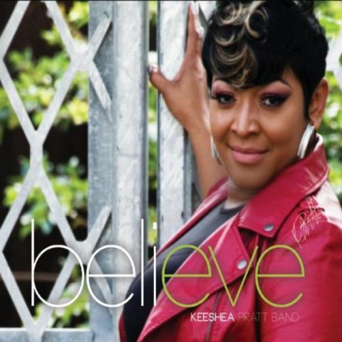 Keeshea Pratt Band - Believe (2018)