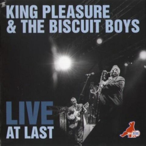 King Pleasure & The Bisquit Boys - Live At Last (2010)
