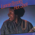 Lonnie Brooks - Hot Shot (1983/1995)