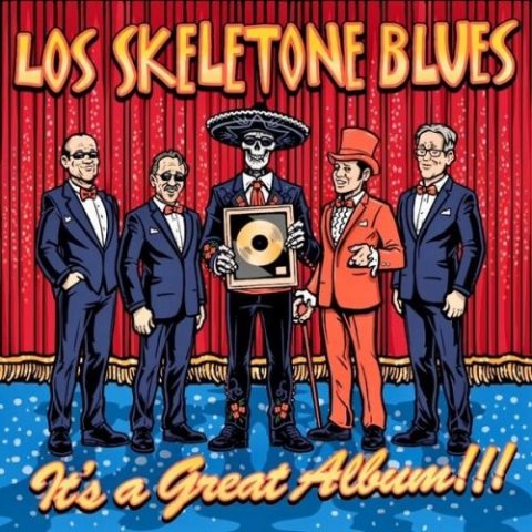 Los Skeletone Blues - It's a Great Album!!! (2025)