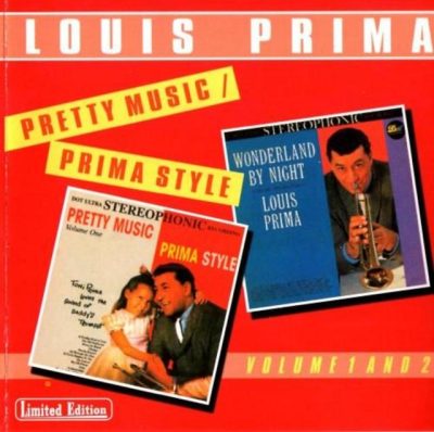 Louis Prima - Pretty Music & Wonderland By Night (1998)