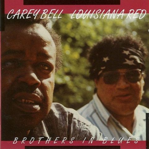 Louisiana Red & Carey Bell - Brothers In Blues (1993)