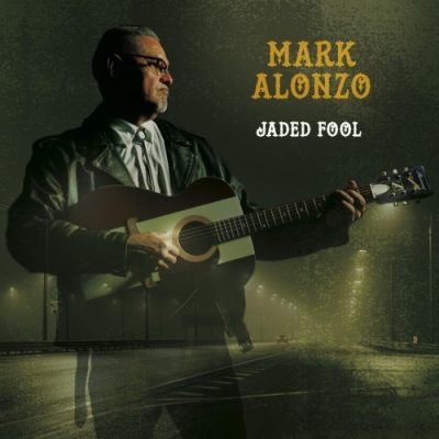 Mark Alonzo - Jaded Fool (2025)