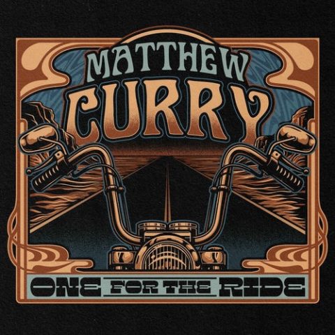 Matthew Curry - One for the Ride (2025)