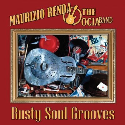 Maurizio Renda & The Ocia Band - Rusty Soul Grooves (2025)