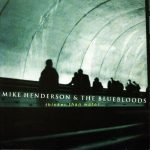 Mike Henderson & The Bluebloods - Thicker Than Water (1999)