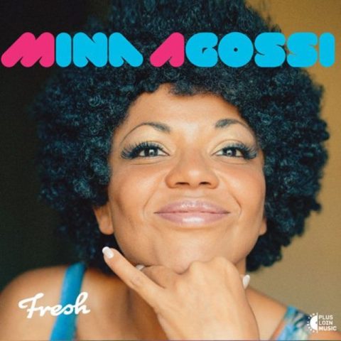 Mina Agossi - Fresh (2014)