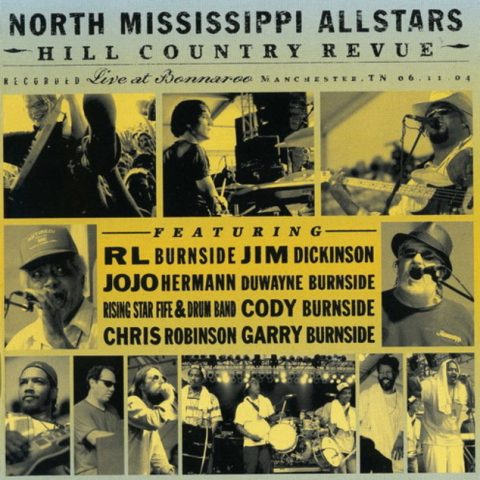 North Mississippi Allstars - Hill Country Revue: Live at Bonnaroo (2004)