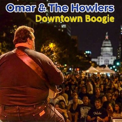 Omar & The Howlers - Downtown Boogie (2025)