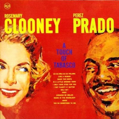 Rosemary Clooney & Perez Prado - A Touch of Tabasco (1959)