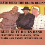 Ruff Kutt Blues Band - That's When the Blues Begins (2013)