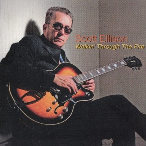 Scott Ellison - Walkin Through The Fire (2011)