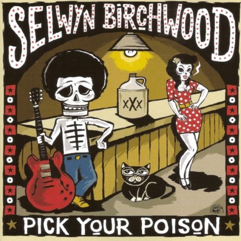 Selwyn Birchwood - Pick Your Poison (2017)