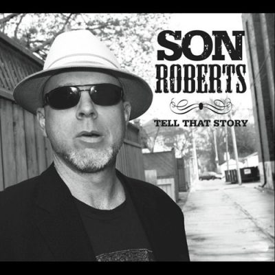 Son Roberts - Tell That Story (2011)