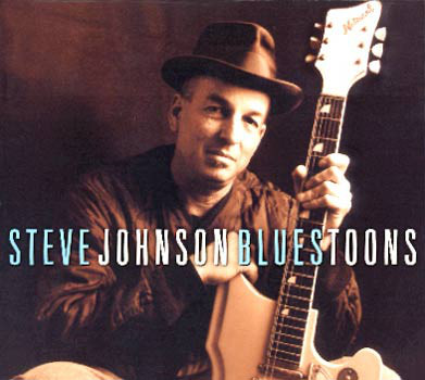 Steve Johnson - Bluestoons (2004)