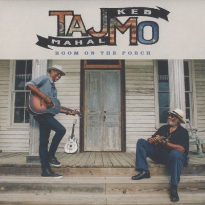 Taj Mahal & Keb' Mo' - Room On The Porch (2025)