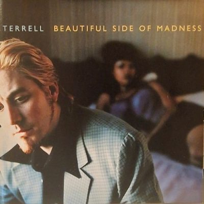 Terrell - Beautiful Side Of Madness (1996)
